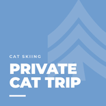 Private Cat Ski (up to 12 guests)